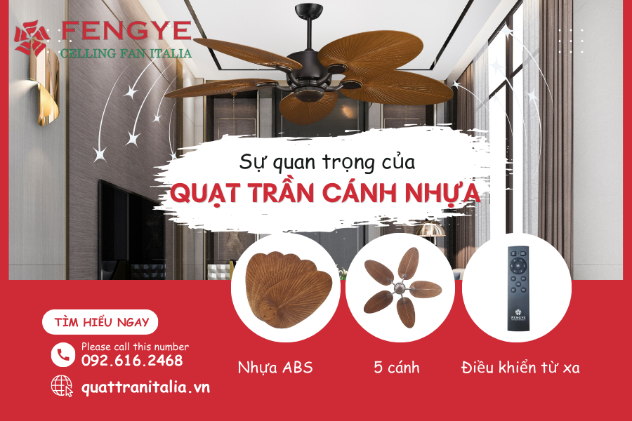 Sự quan trọng của quạt trần cánh nhựa trong không gian sống hiện đại