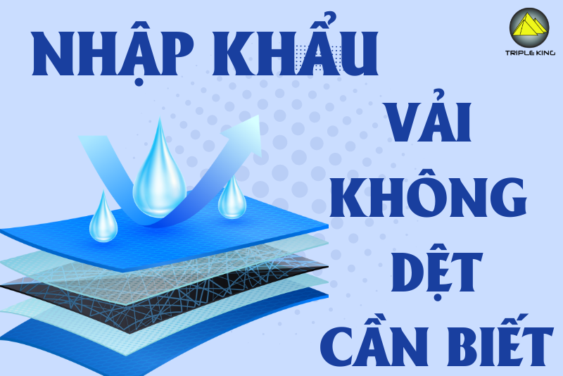 Những điều cần biết khi nhập khẩu vải không dệt