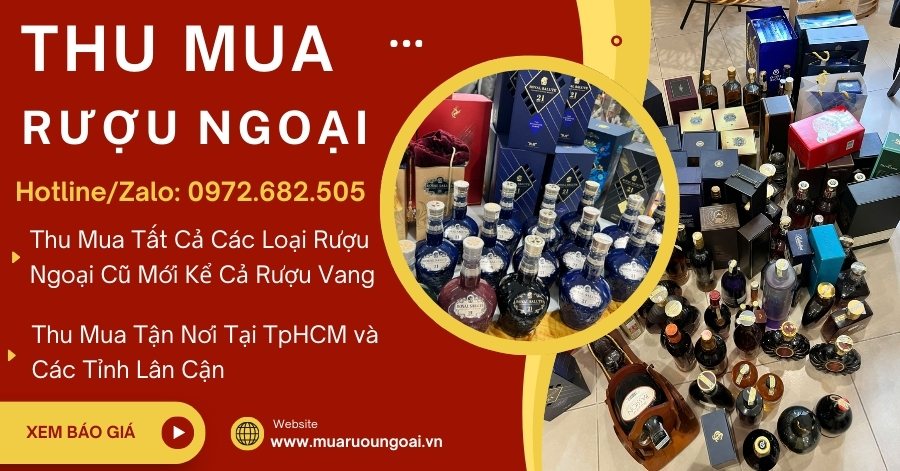 Thu mua rượu ngoại tại TpHCM