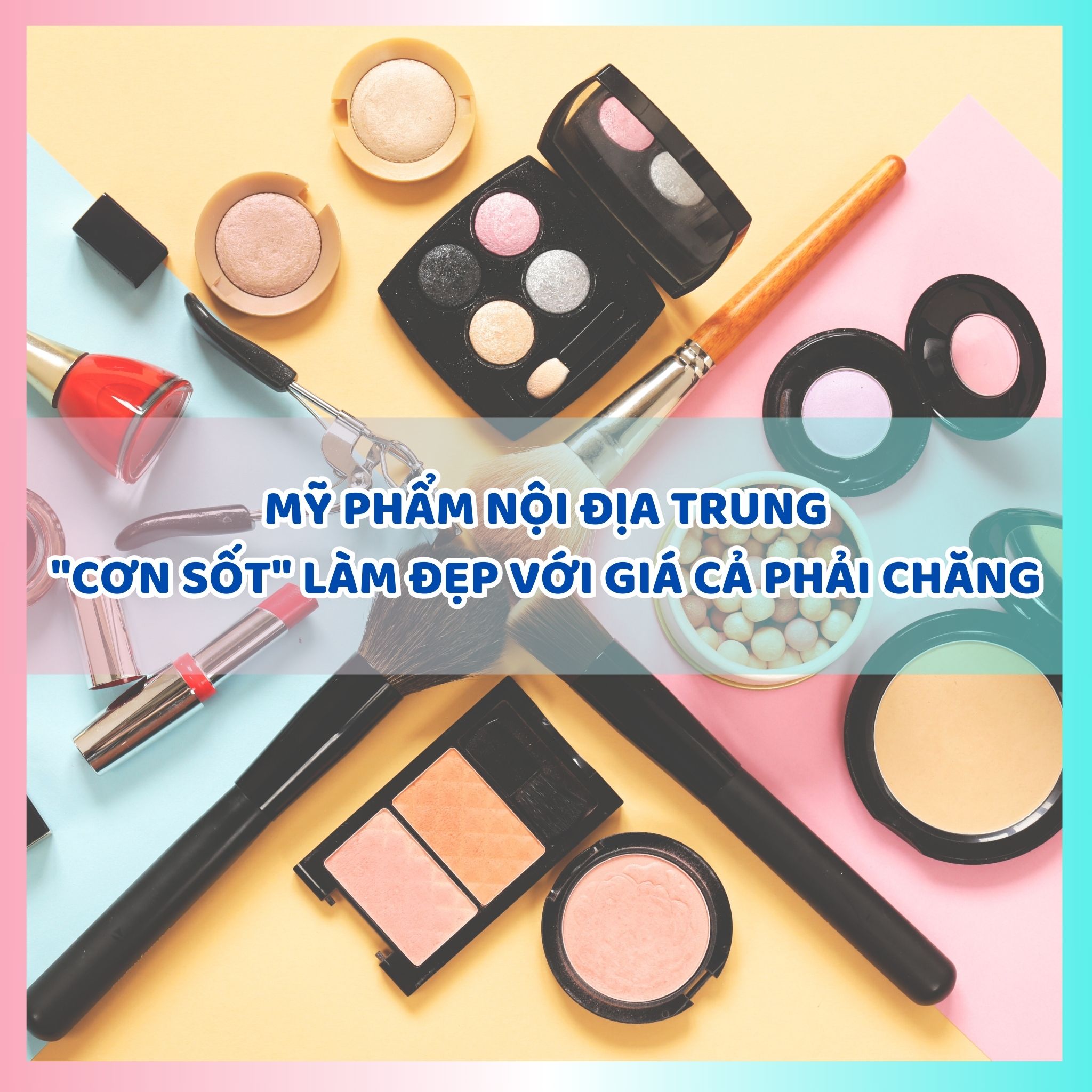 Mỹ phẩm nội địa Trung - 