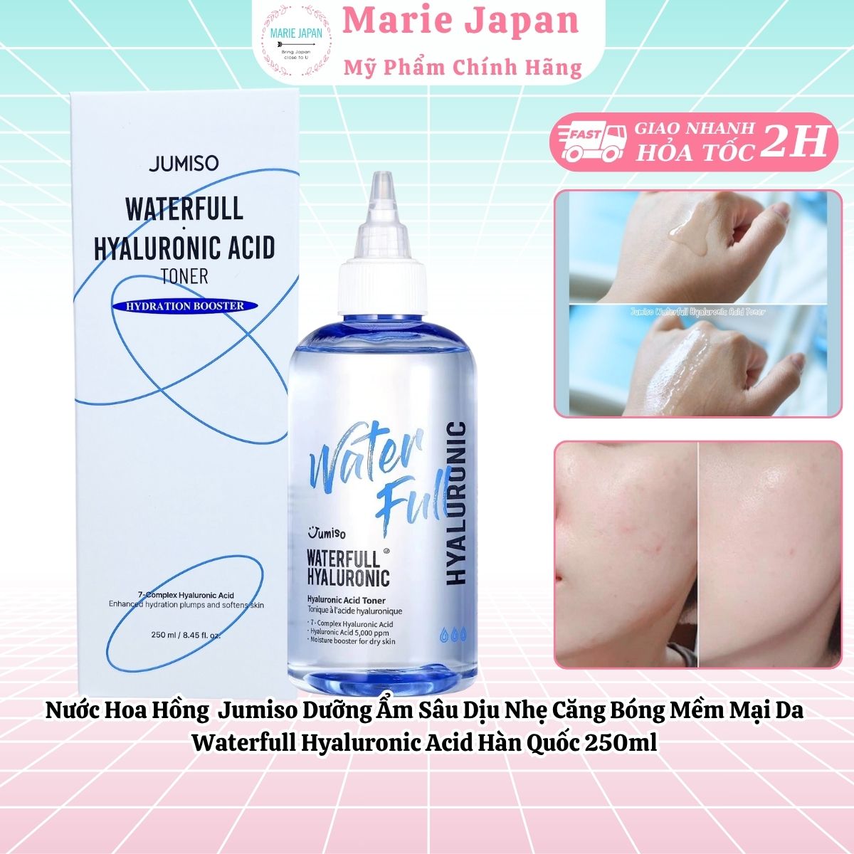 Nước Hoa Hồng Jumiso Dưỡng Ẩm Sâu Dịu Nhẹ Căng Bóng Mềm Mại Da Waterfull Hyaluronic Acid Hàn Quốc 250ml