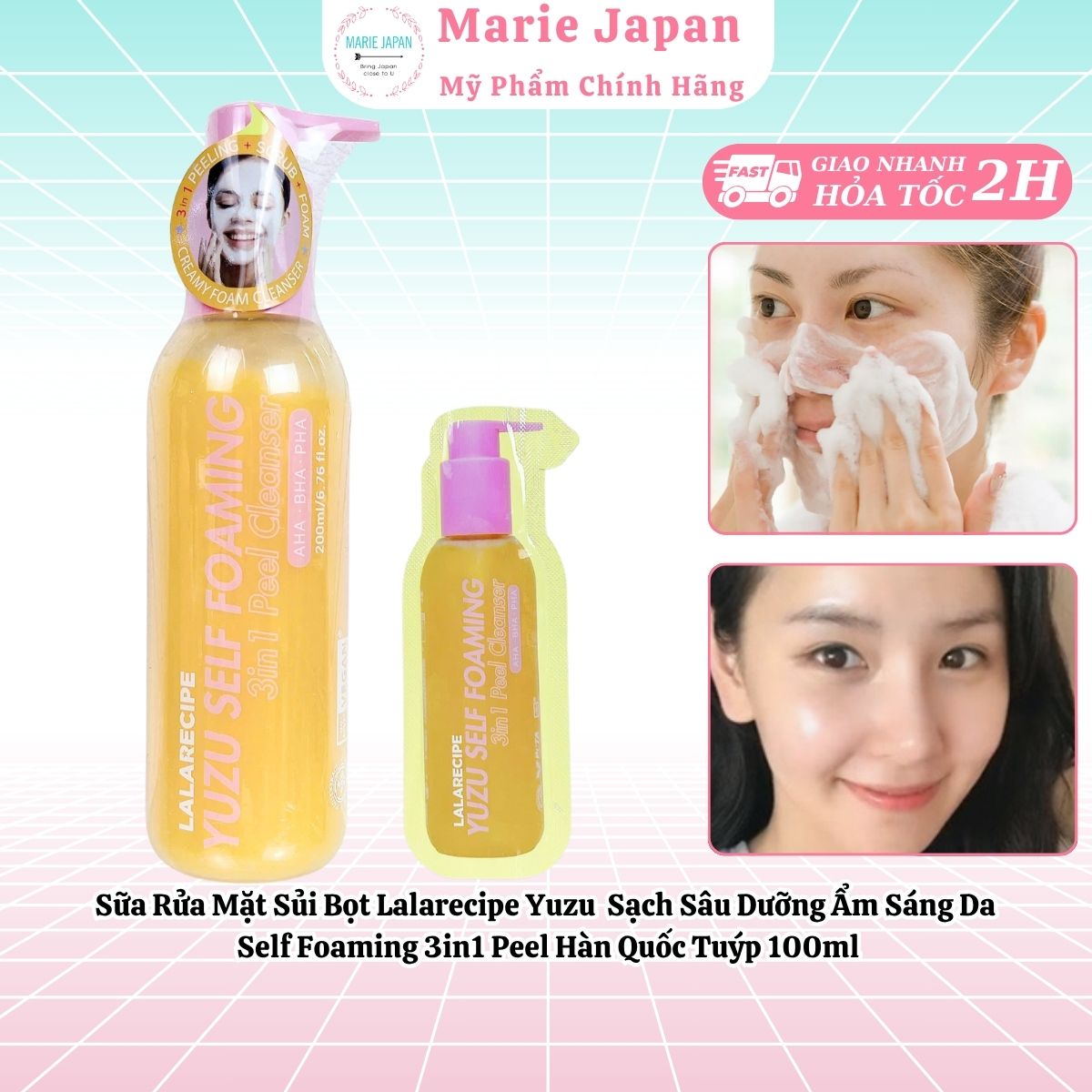 Sữa Rửa Mặt Sủi Bọt Lalarecipe Yuzu Sạch Sâu Dưỡng Ẩm Sáng Da Self Foaming 3in1 Peel Hàn Quốc Tuýp 100ml