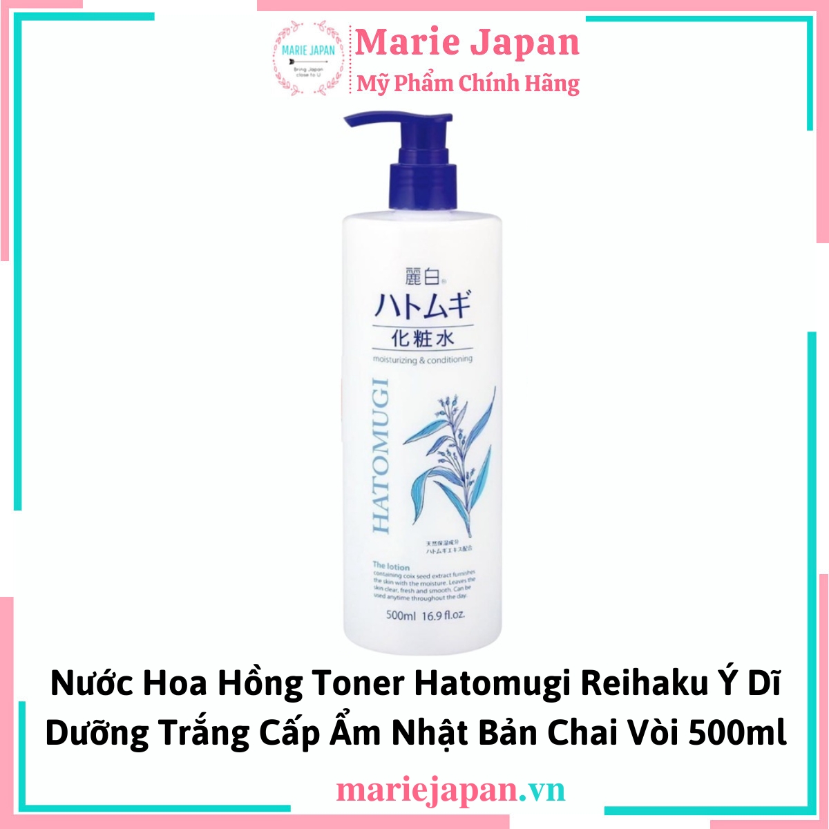 Toner Hatomugi Reihaku The Lotion CHAI VÒI 500ML