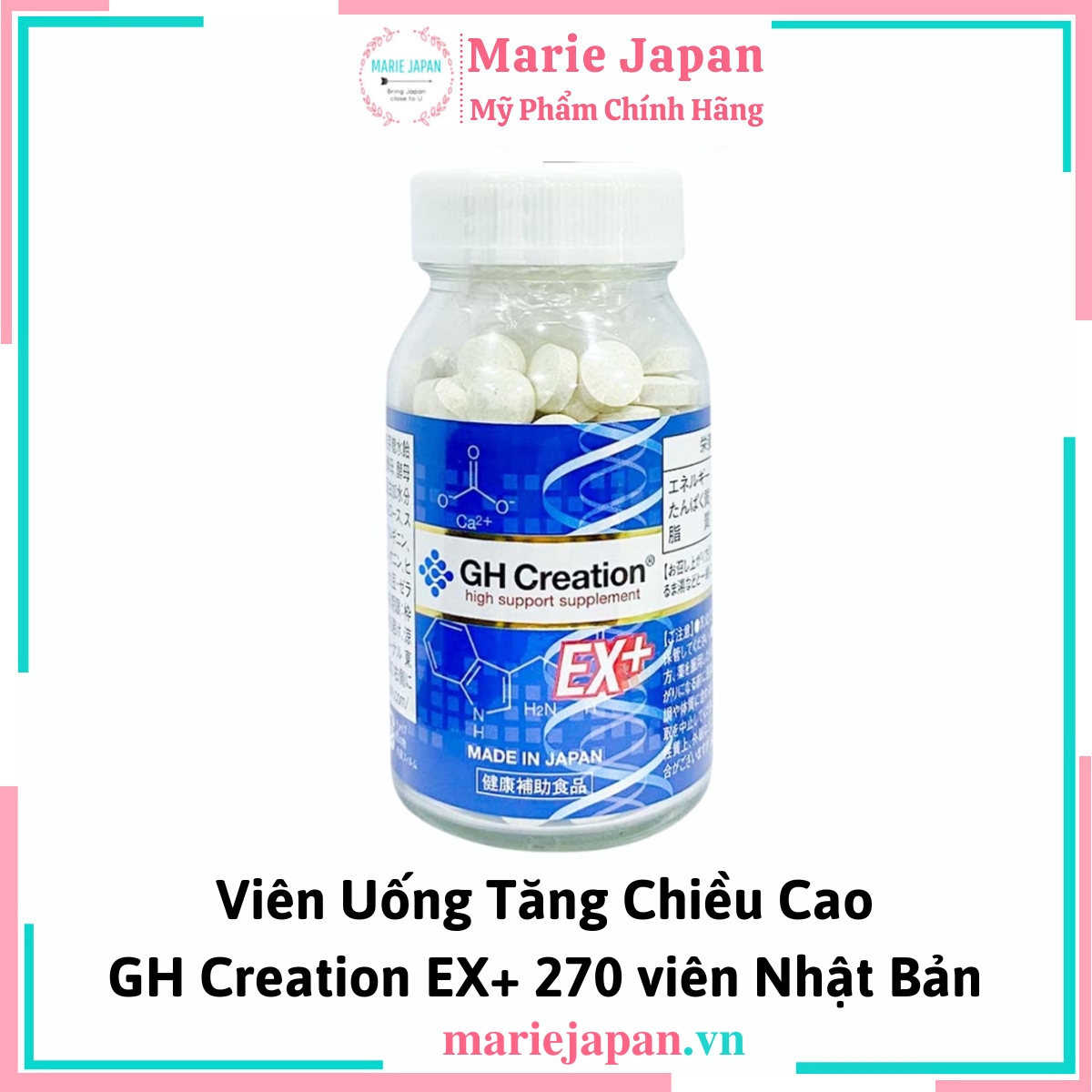 Viên Uống Tăng Chiều Cao GH Creation EX+ Nhật Bản 270 viên