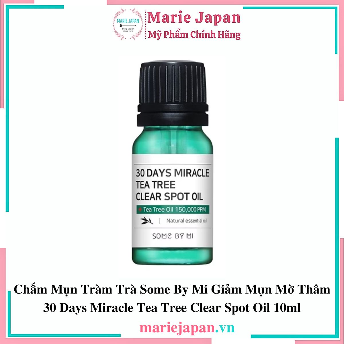Chấm Mụn Tràm Trà Some By Mi Giảm Mụn Mờ Thâm 30 Days Miracle Tea Tree Clear Spot Oil - 10ml