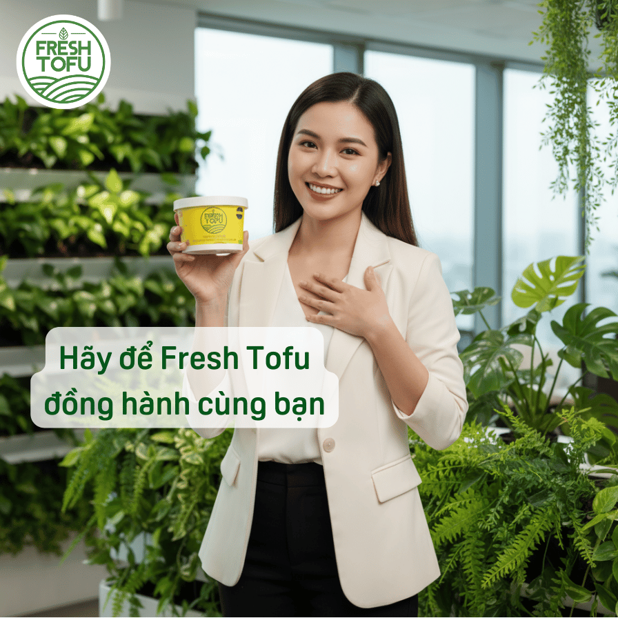 TÀU HỦ TƯƠI FRESHTOFU  ĐỒNG HÀNH CÙNG BẠN