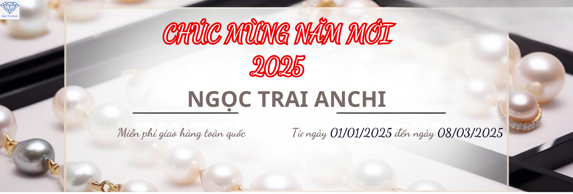 Miễn phí giao hàng toàn quốc cùng Ngọc Trai Anchi mừng xuân Ất Tị 2025