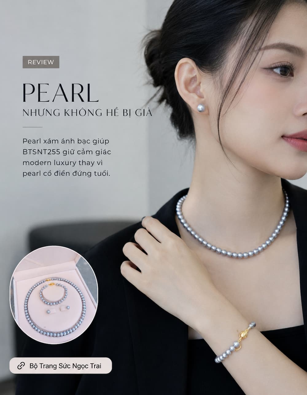 Khách hàng trẻ đeo bộ trang sức ngọc trai xám BTSNT255 với phong cách hiện đại và tối giản