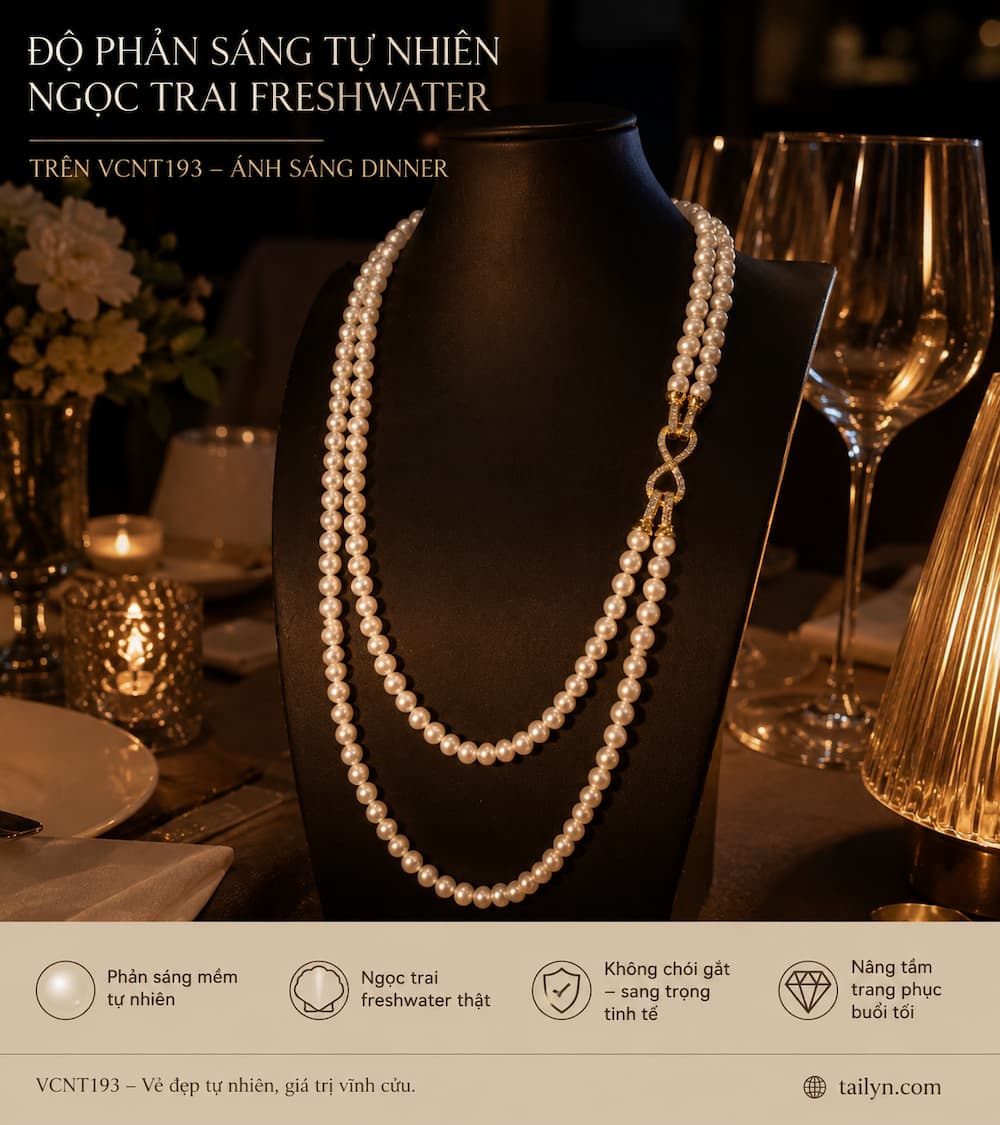 Độ phản sáng tự nhiên của ngọc trai freshwater trên VCNT193 dưới ánh sáng dinner