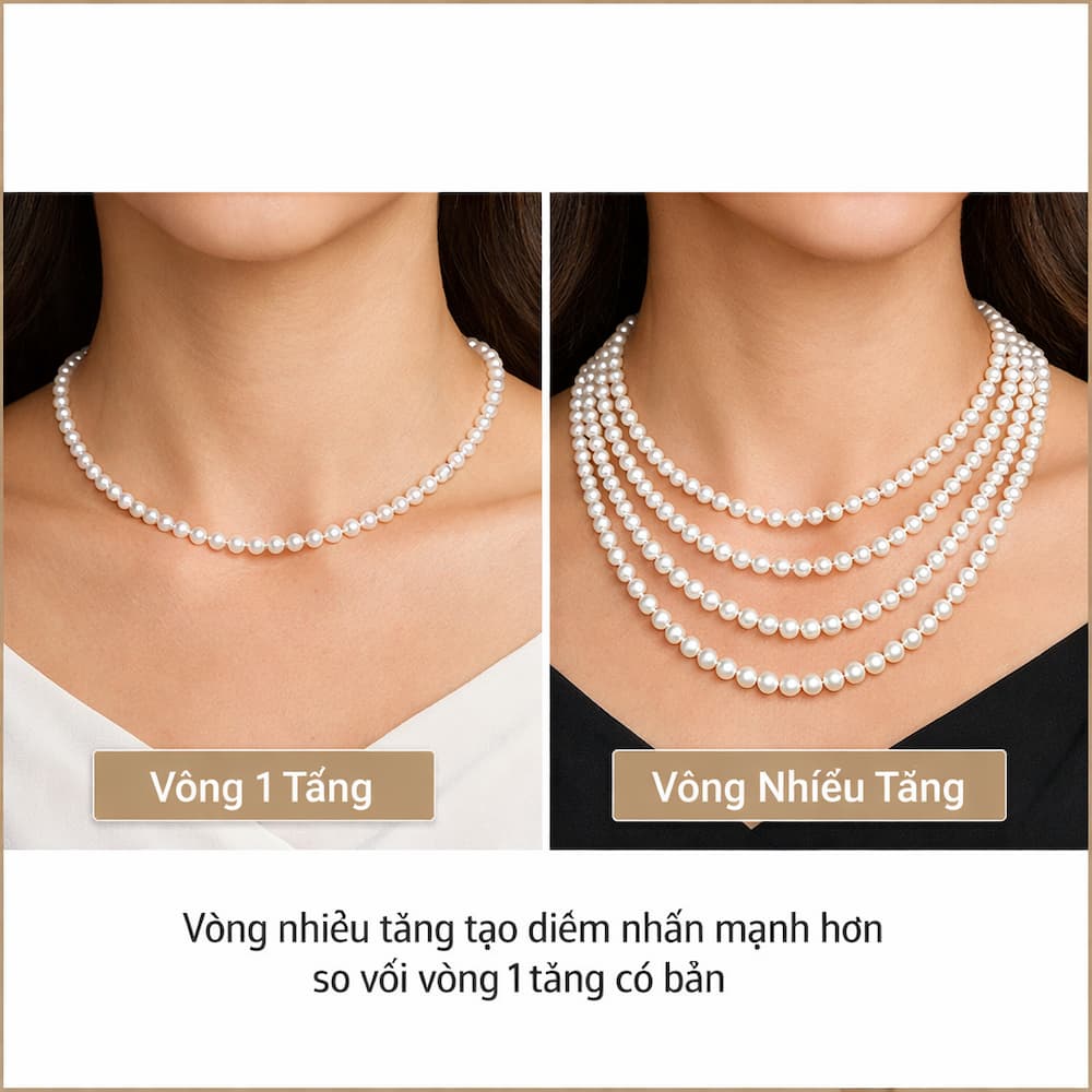 So sánh vòng cổ ngọc trai 1 tầng và nhiều tầng về độ nổi bật và cách sử dụng