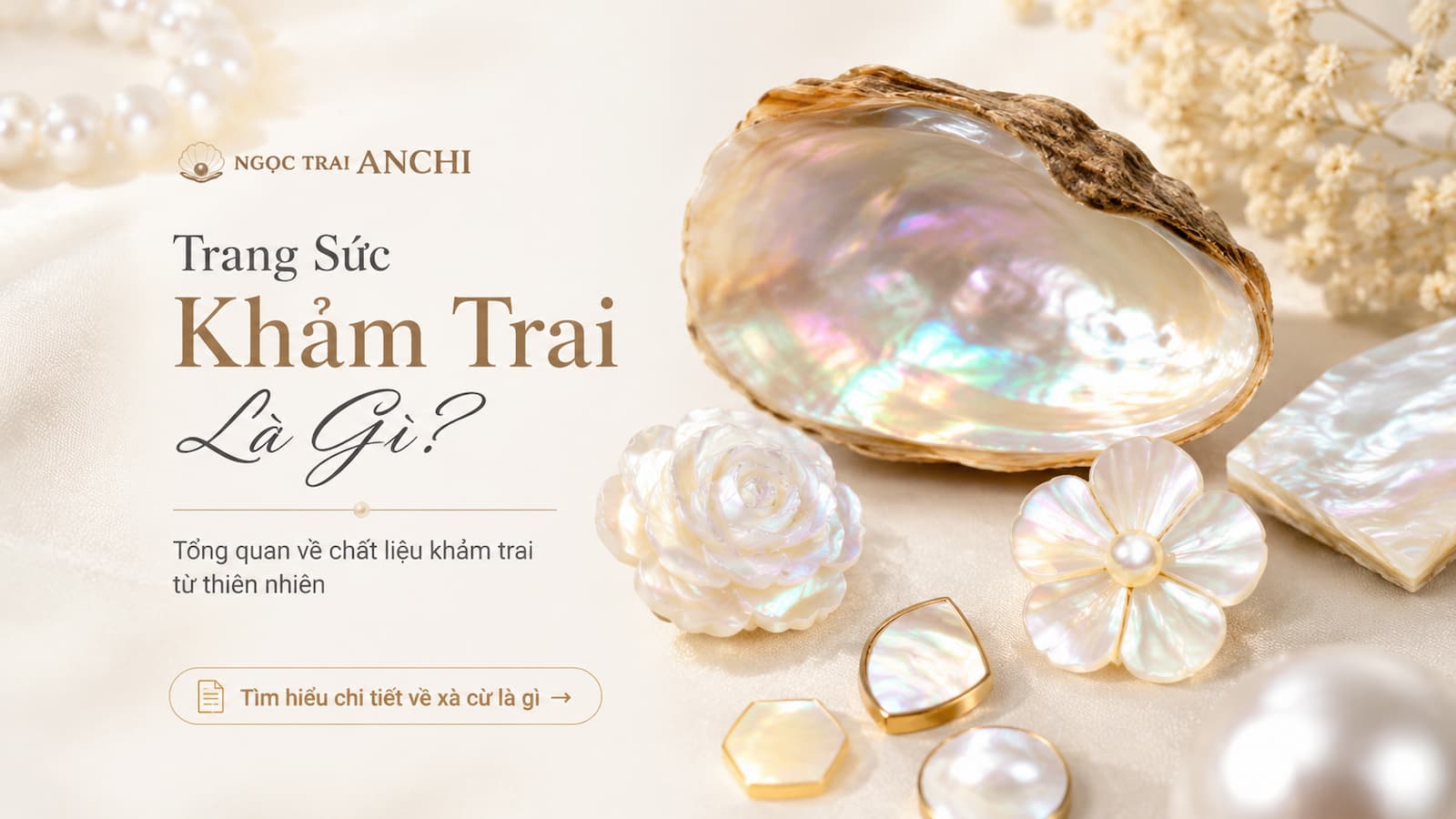 Trang sức khảm trai từ lớp xà cừ Mother of Pearl với hiệu ứng ánh ngũ sắc tự nhiên
