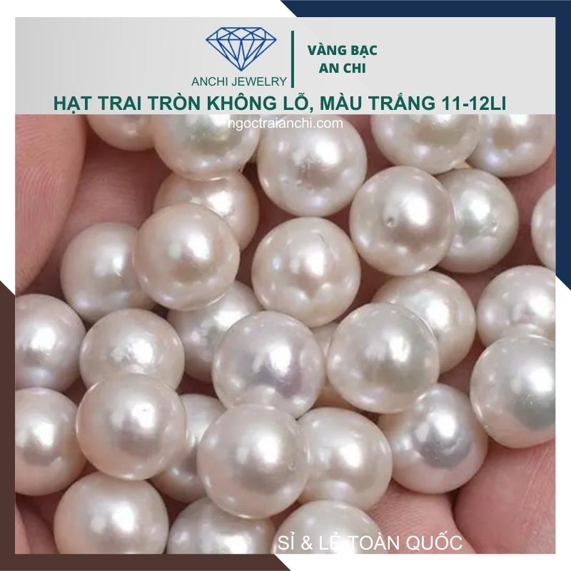 Viên ngọc trai nước ngọt tự nhiên 11mm - 12mm màu trắng. Sỉ lẻ toàn quốc