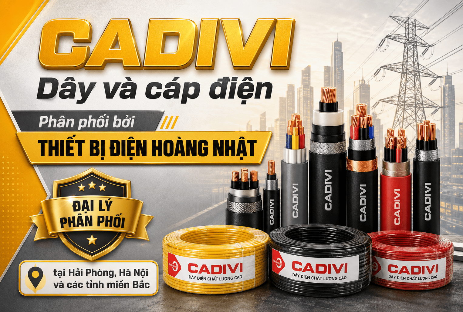 Thiết Bị Điện HOÀNG NHẬT – Đơn vị phân phối dây cáp điện CADIVI uy tín, chất lượng tại Hải Phòng, Hà Nội và các tỉnh miền Bắc