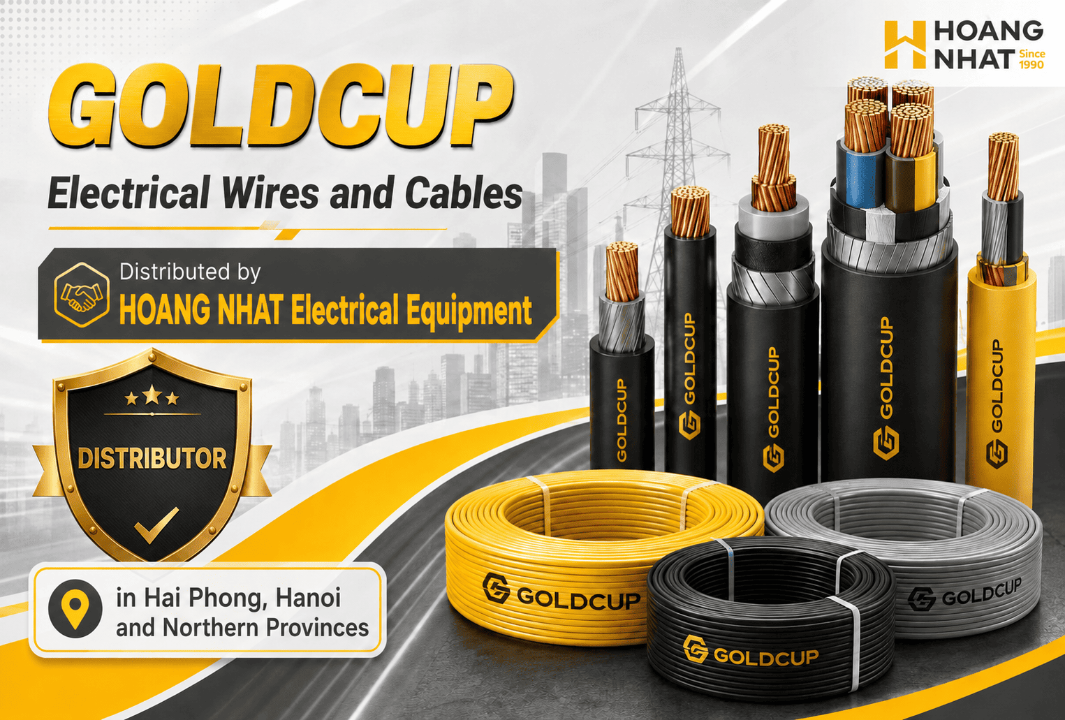 HOANG NHAT Electrical Equipment – Official Distributor of GOLDCUP Electrical Wires and Cables in Hai Phong, Hanoi and Northern Provinces