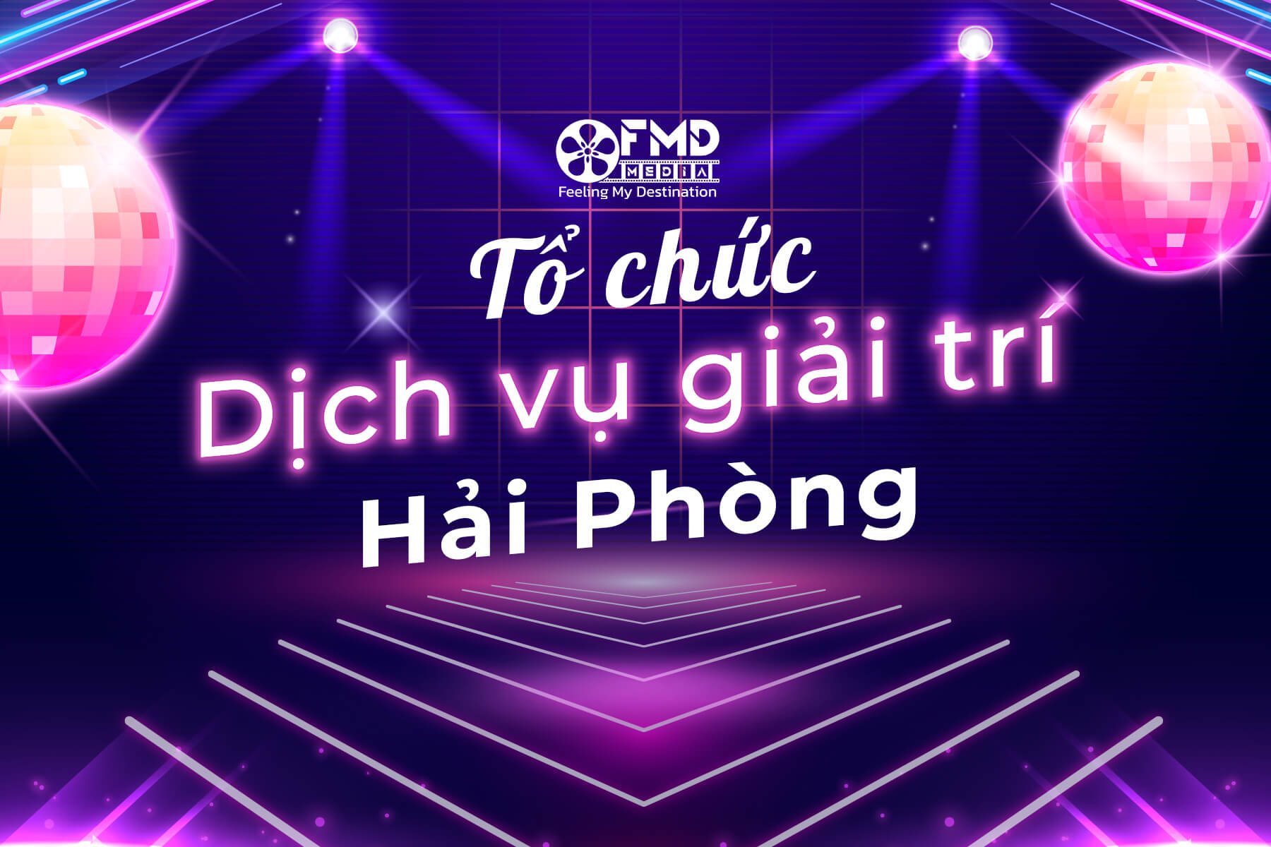 Đơn vị tổ chức sự kiện giải trí uy tín và chuyên nghiệp tại Hải Phòng