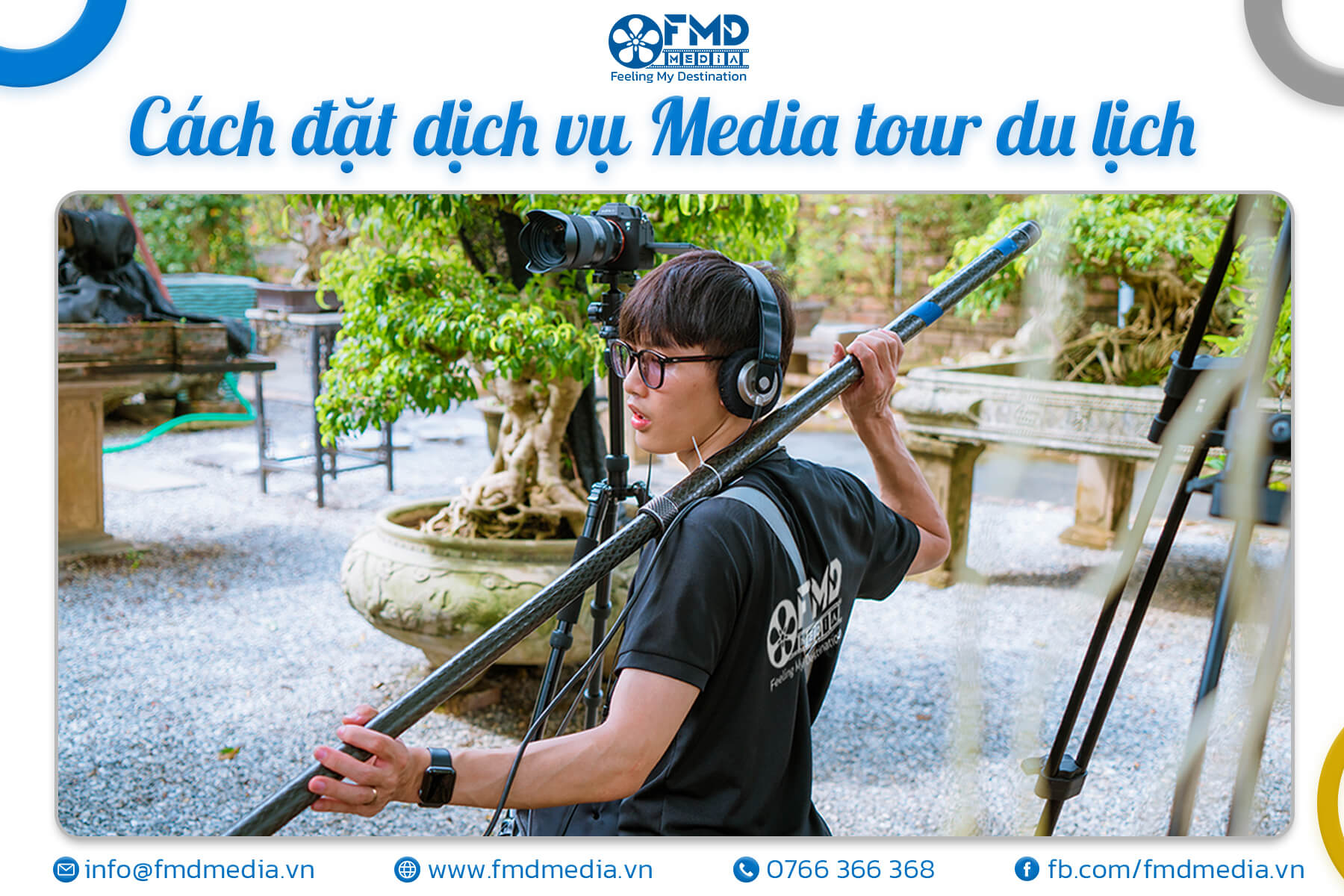 Cách đặt dịch vụ Media tour du lịch của FMD Media trong ít phút! 
