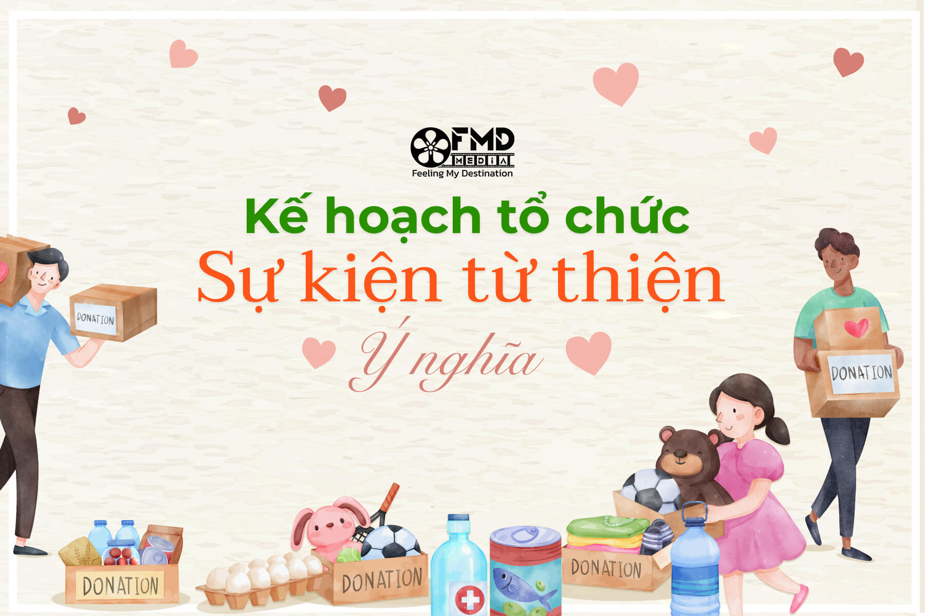 Kế hoạch tổ chức sự kiện từ thiện ý nghĩa 2023