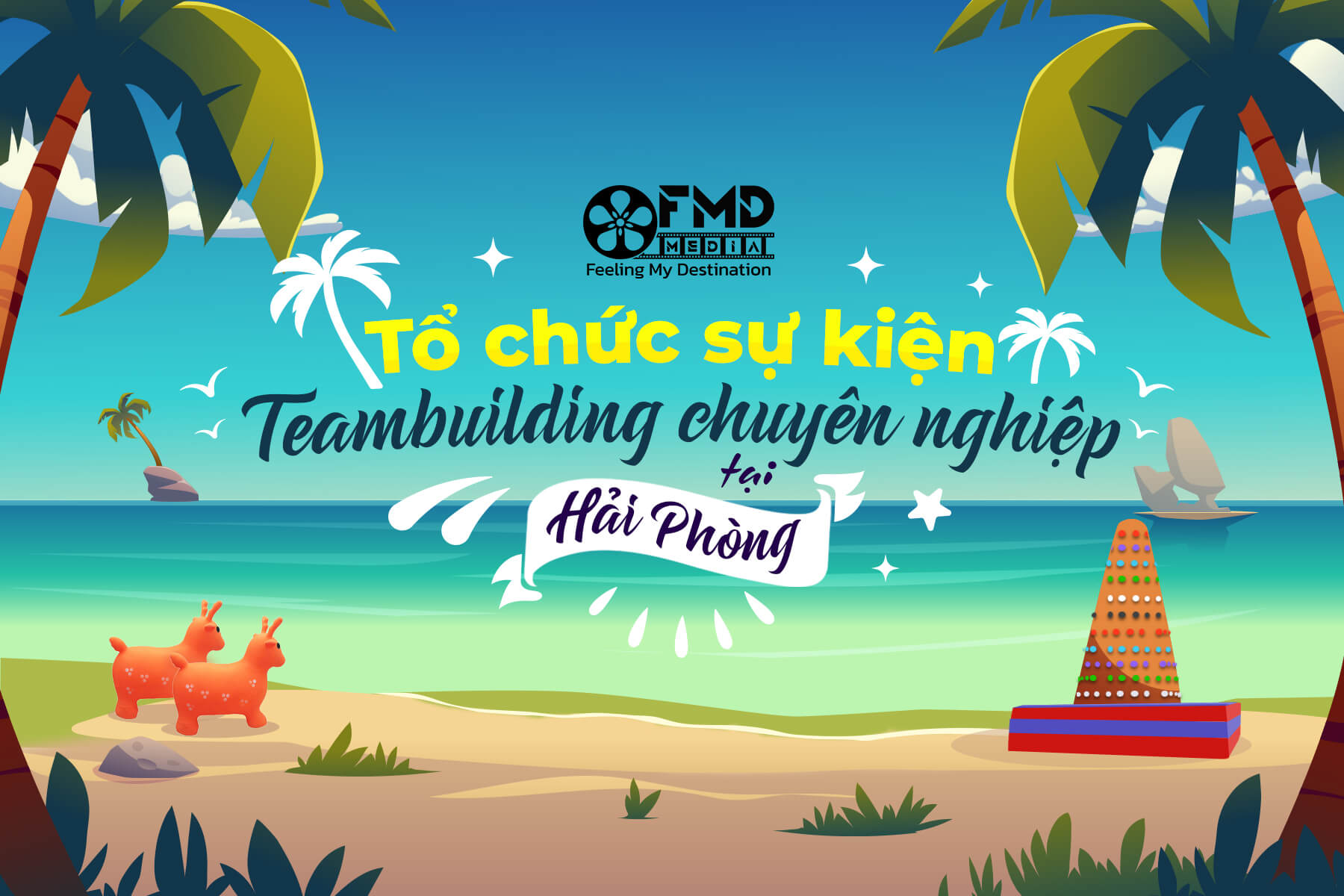 Đơn vị tổ chức sự kiện Teambuilding trọn gói từ A đến Z tại Hải Phòng