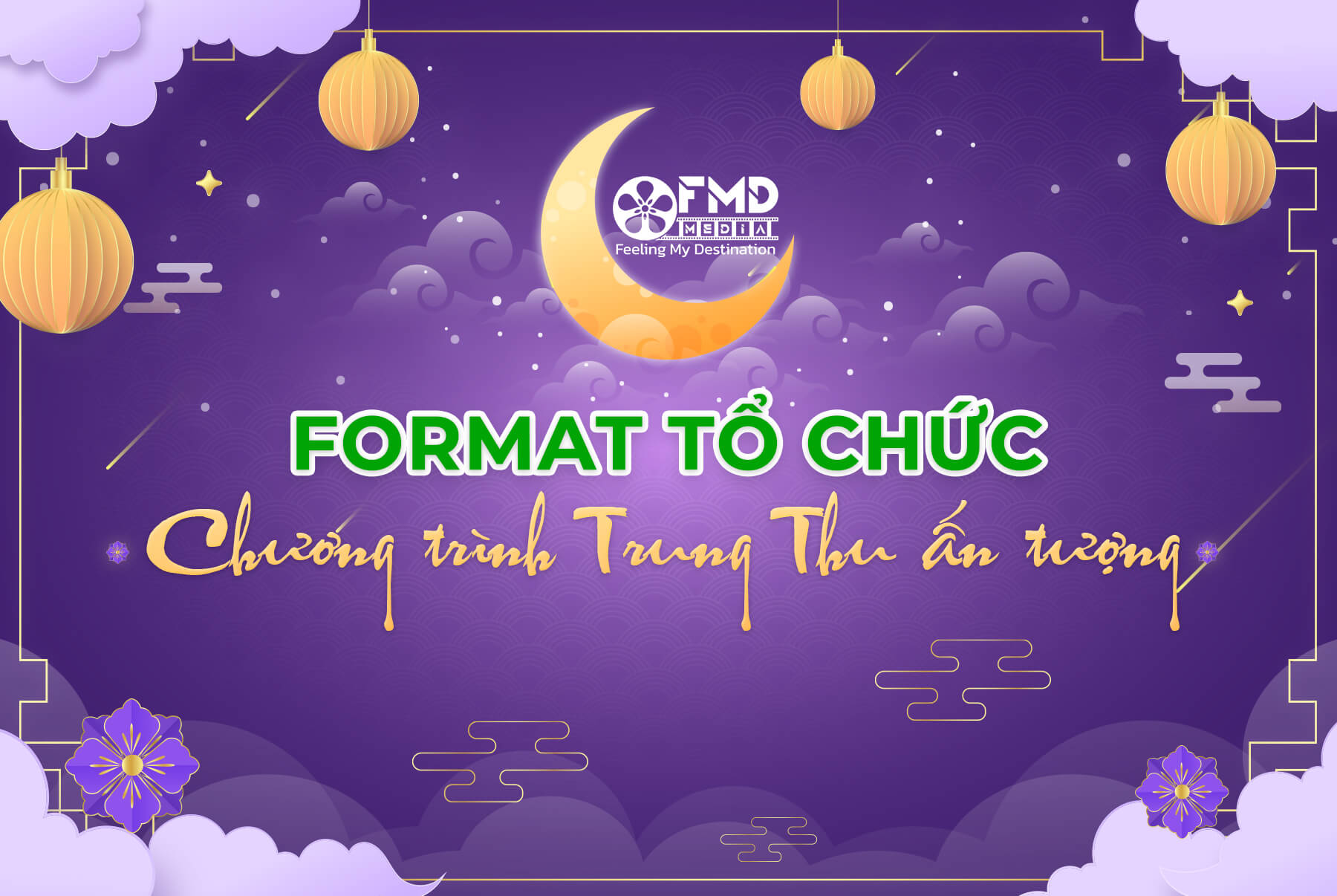 Format tổ chức chương trình Trung Thu được yêu thích nhất