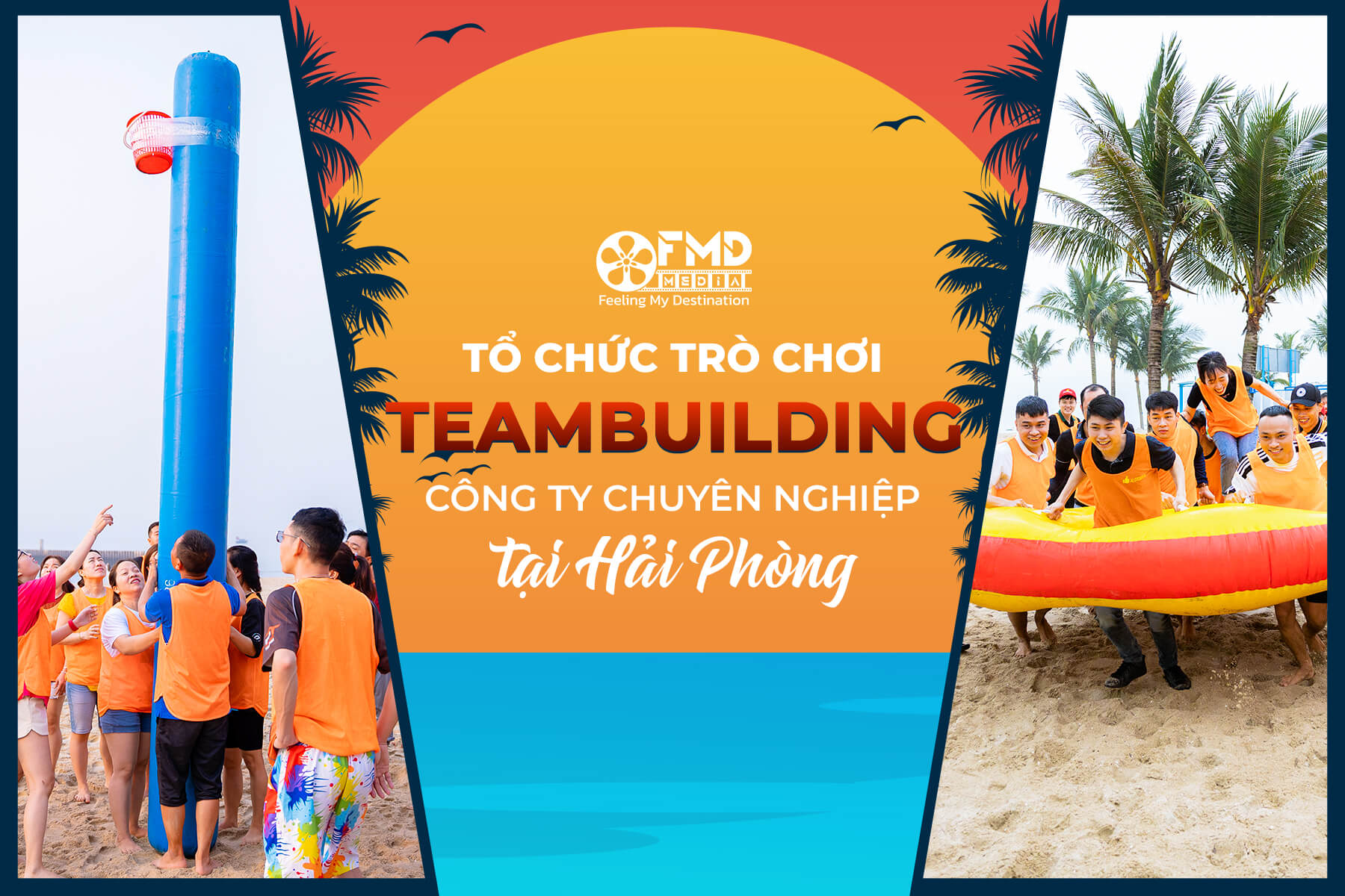 Đơn vị tổ chức trò chơi Teambuilding công ty giá tốt và chuyên nghiệp