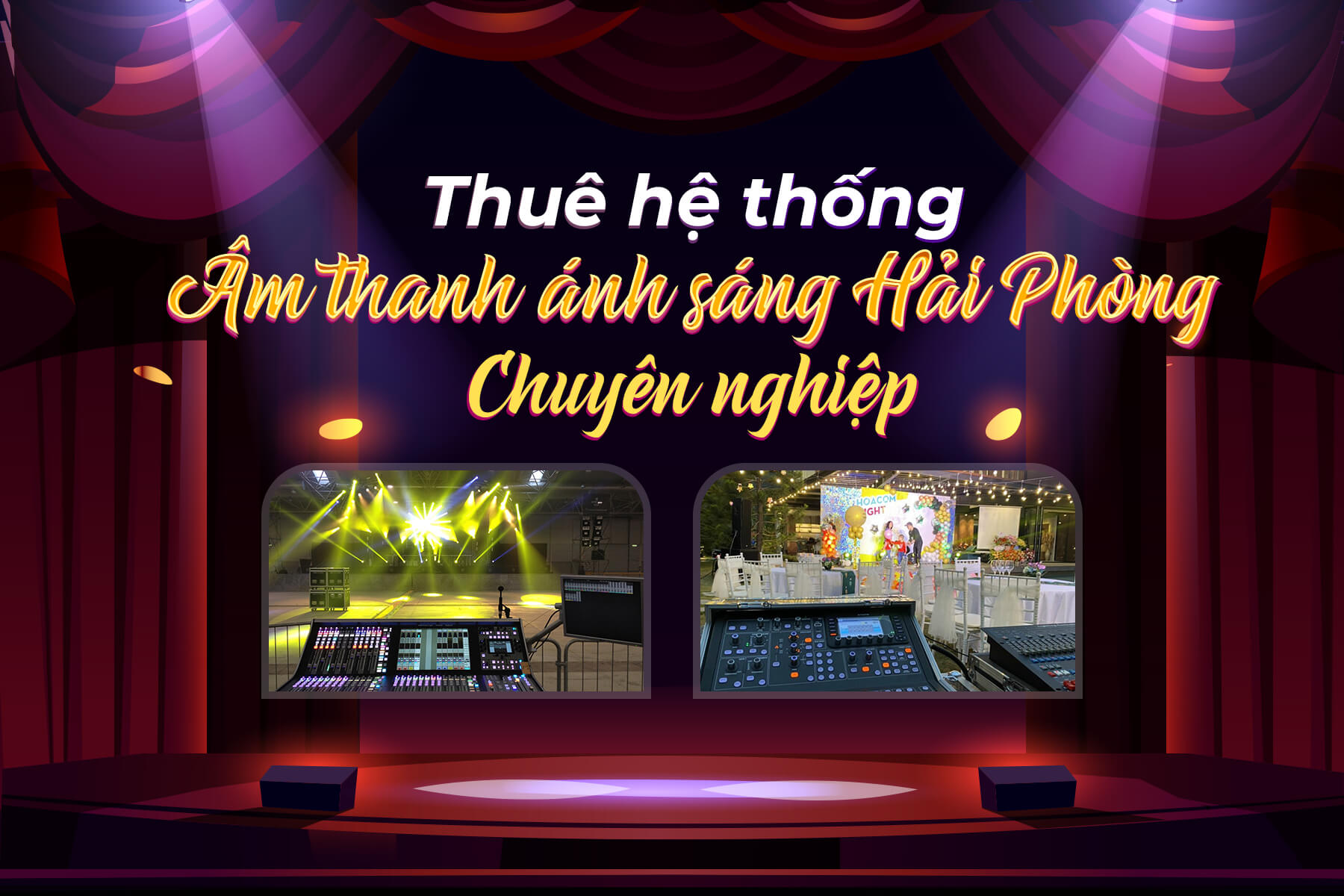 Đơn vị cho thuê âm thanh ánh sáng Hải Phòng chất lượng cao