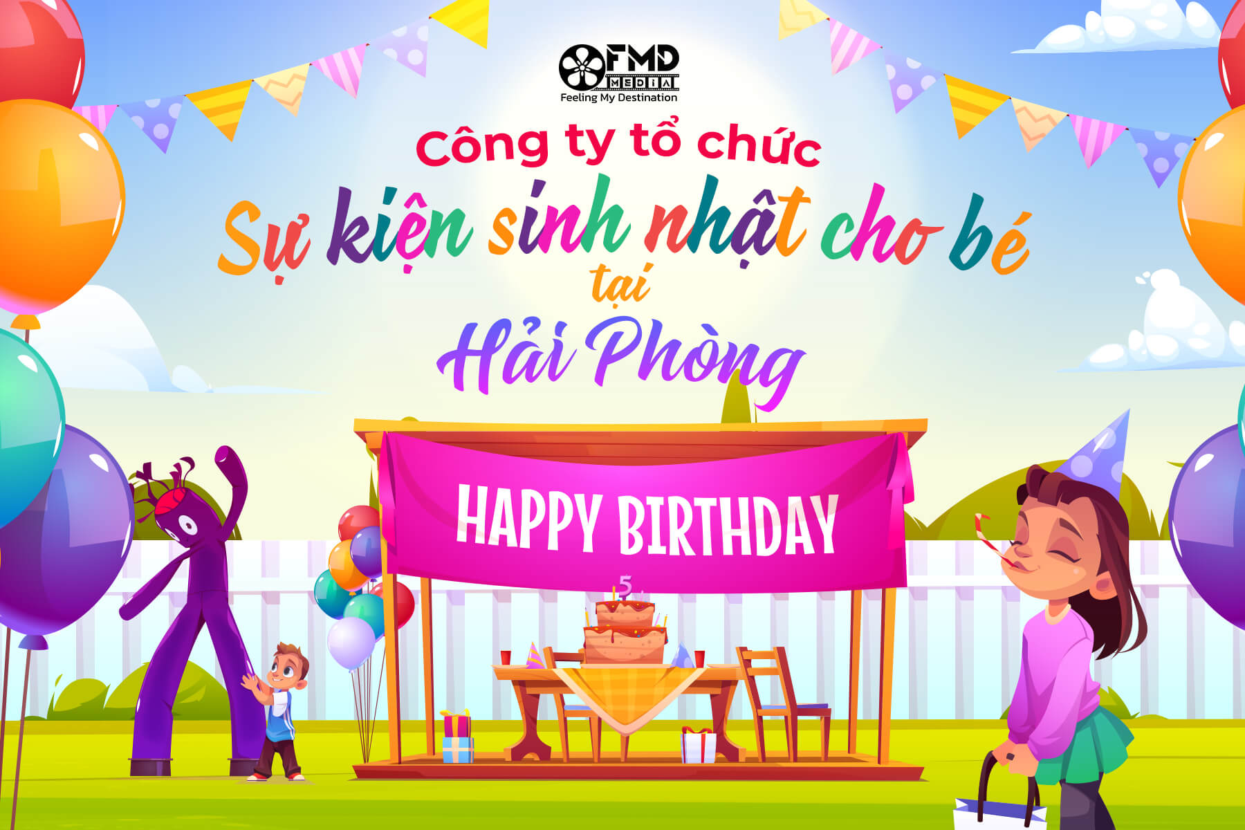 Công ty chuyên tổ chức sự kiện sinh nhật cho bé tại Hải Phòng