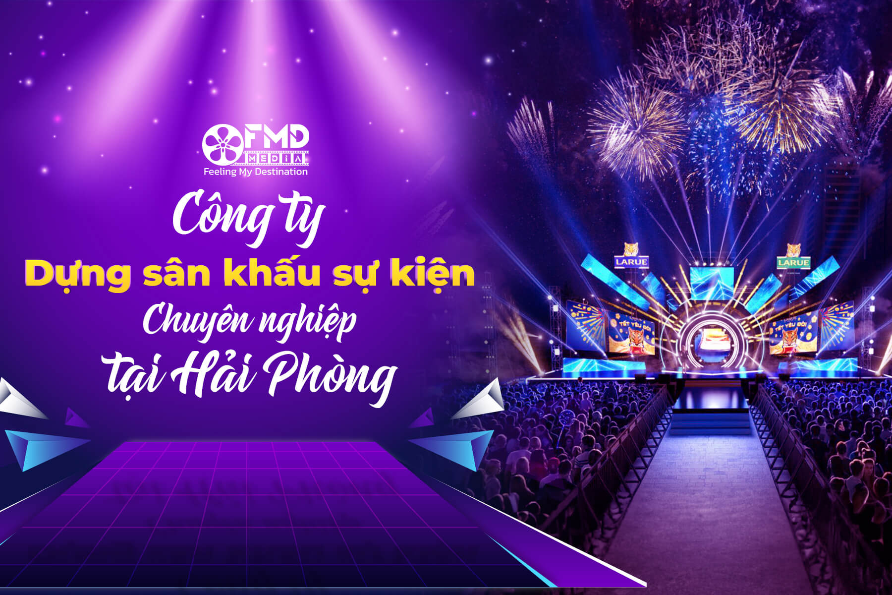 Công ty dựng sân khấu sự kiện chuyên nghiệp tại Hải Phòng