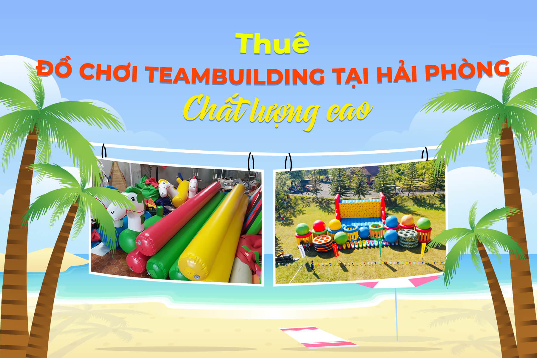 Đồ chơi Teambuilding tại Hải Phòng cực vui và chất lượng