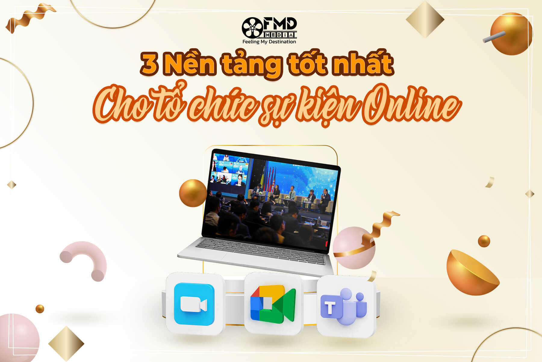 Cách tổ chức sự kiện online trên 3 nền tảng phổ biến nhất