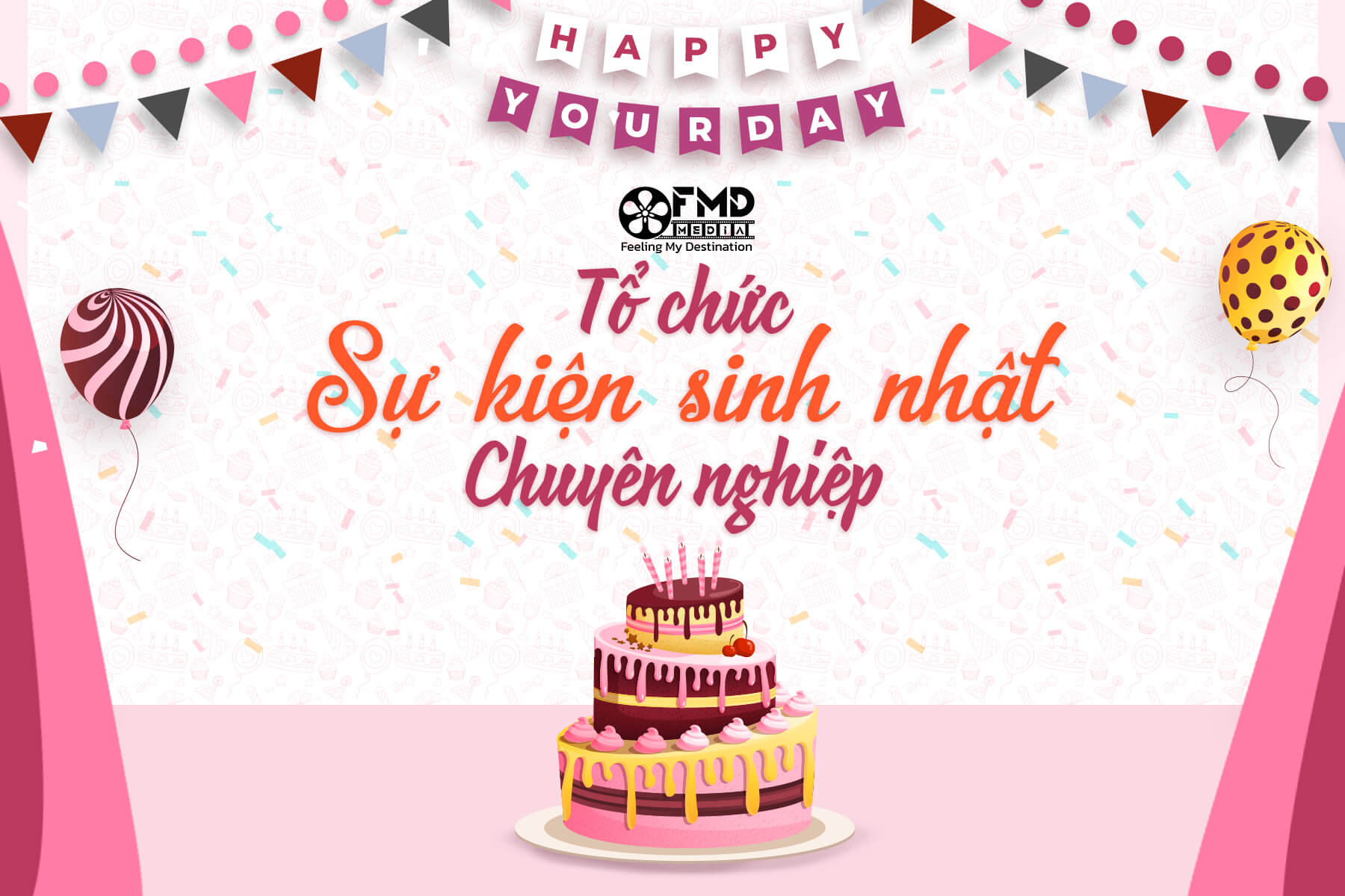 Top 5 ý tưởng tổ chức sự kiện sinh nhật độc đáo nhất