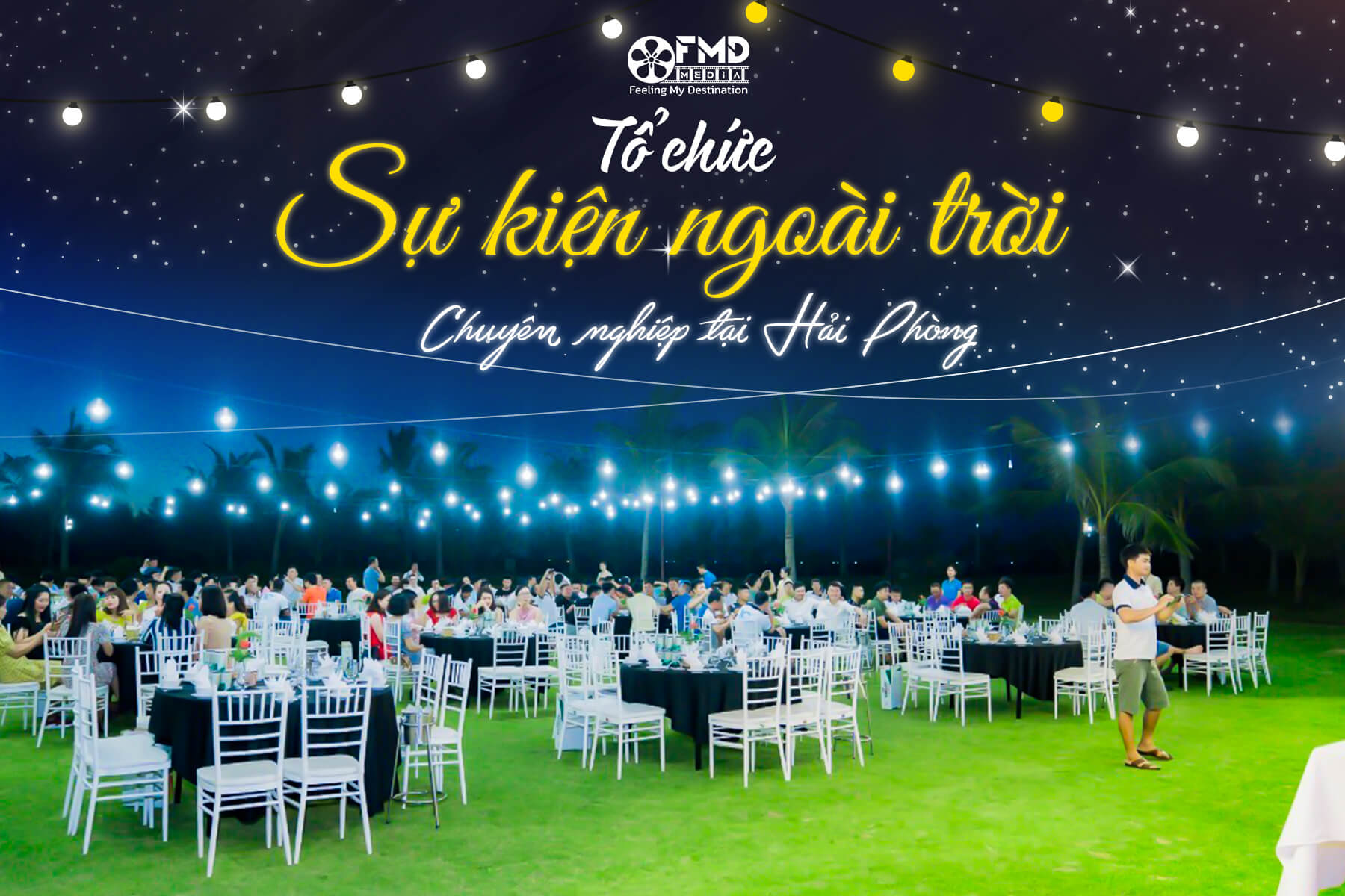 Đơn vị chuyên tổ chức sự kiện ngoài trời chất lượng tại Hải Phòng