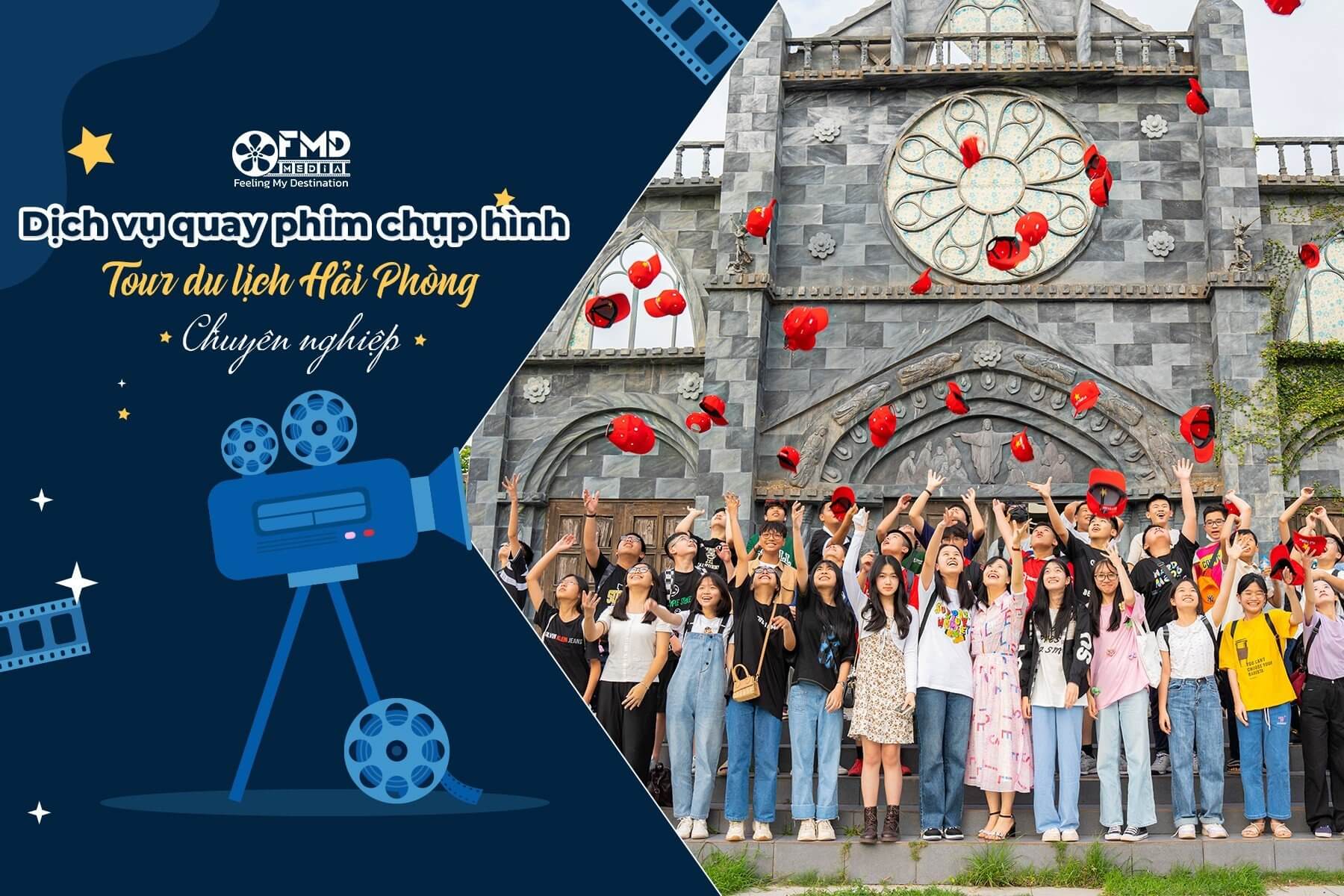 Dịch vụ quay phim chụp hình tour du lịch trọn gói tại Hải Phòng