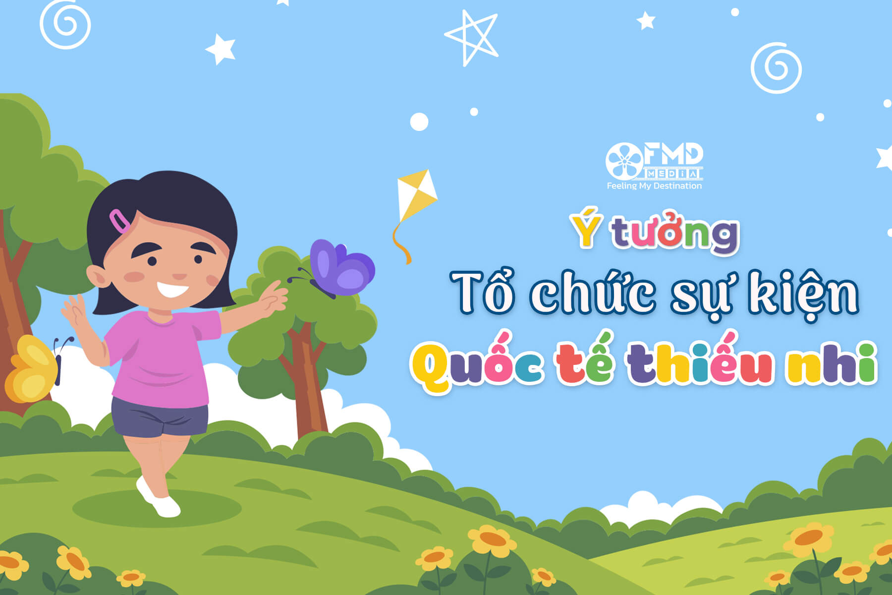 Tổ chức sự kiện thiếu nhi được nhiều người quan tâm