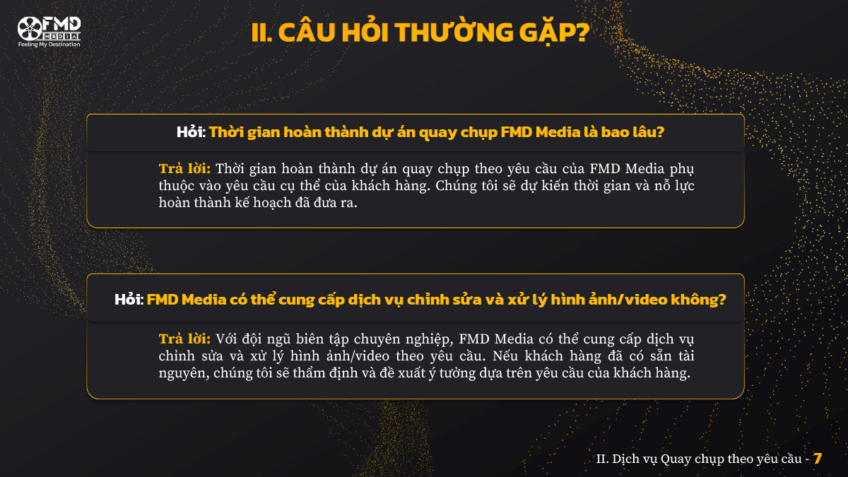 câu hỏi thường gặp Dịch vụ Quay chụp theo yêu cầu