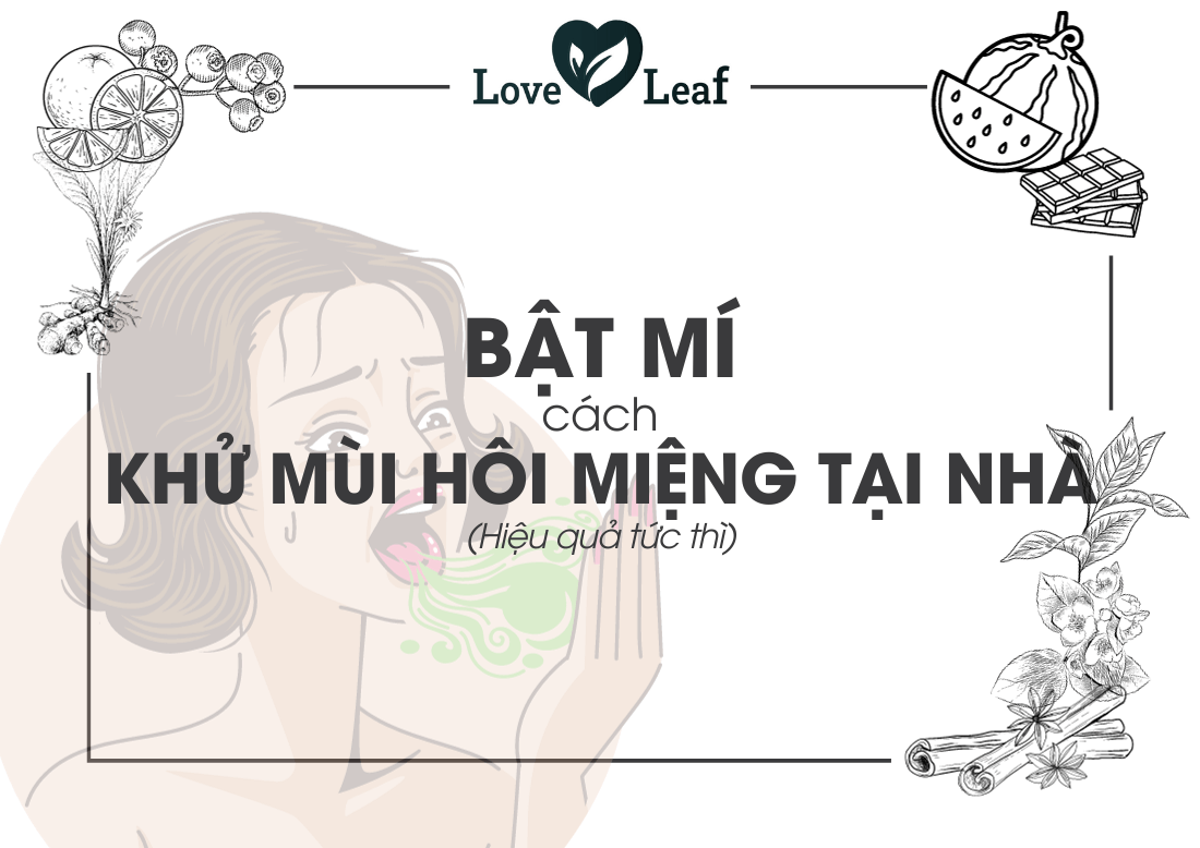 Mách bạn 5 cách xử lý mùi hôi miệng nhanh chóng nhất tại nhà