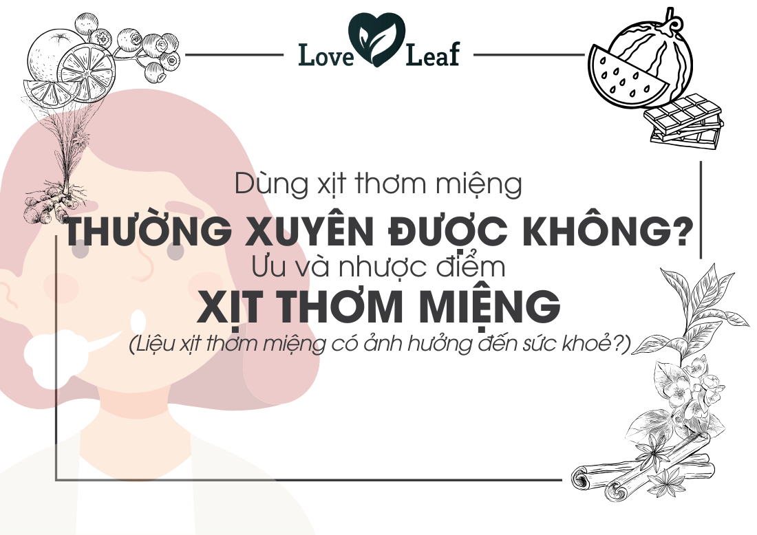 Có nên sử dụng nước xịt thơm miệng thường xuyên hay không?