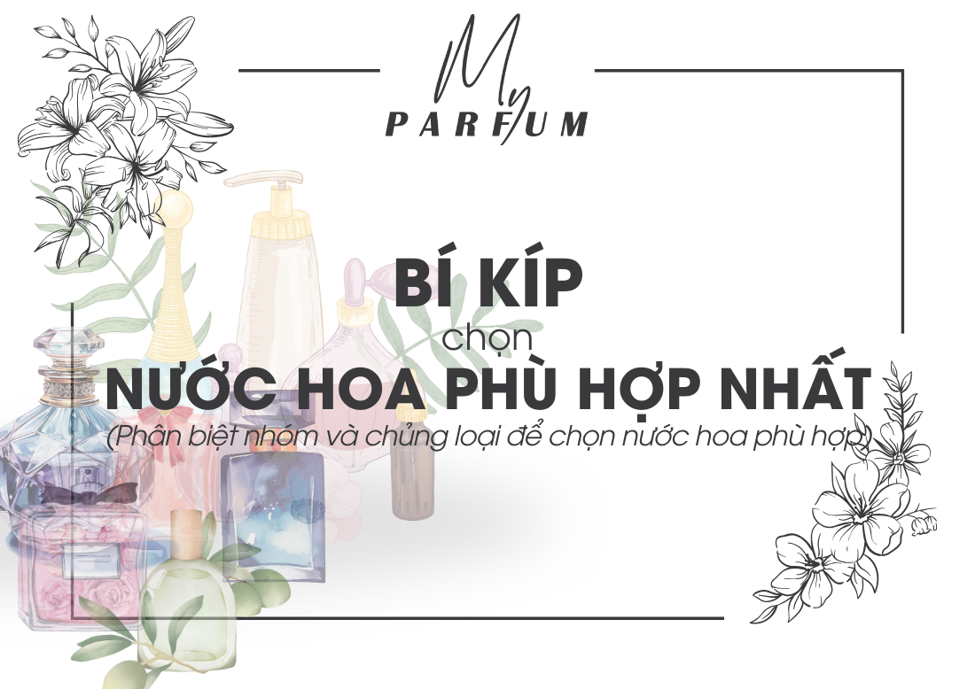 Bí kíp chọn nước hoa phù hợp cho cơ thể nhất!