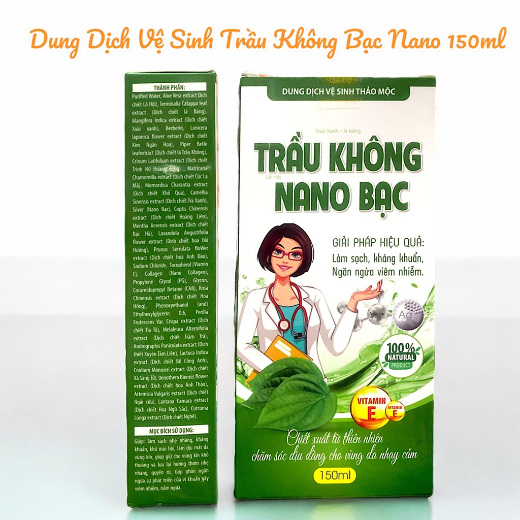 Dung Dịch Vệ Sinh Trầu không Nano bạc, thảo mộc tự nhiên làm sạch, ngăn mùi suốt 24h 150ml