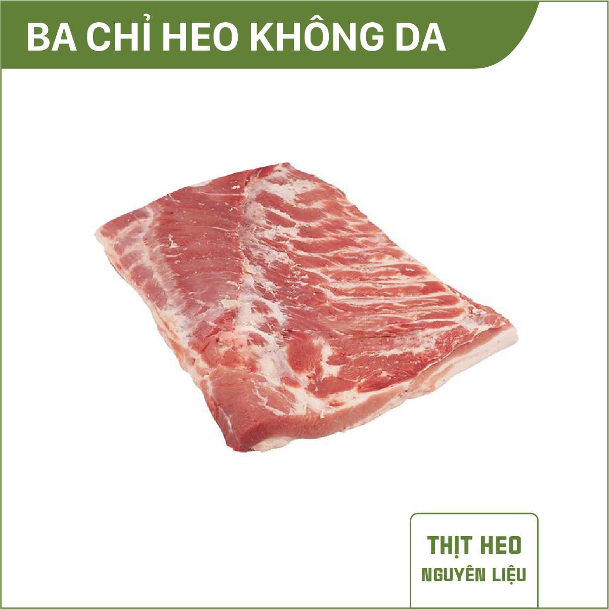 Ba chỉ heo không da NL