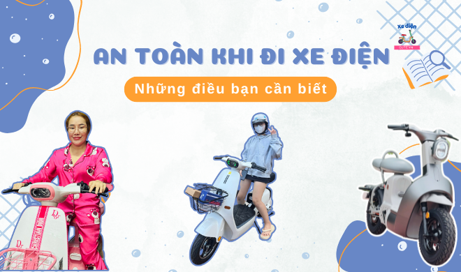 An toàn khi đi xe điện: Những điều bạn cần biết
