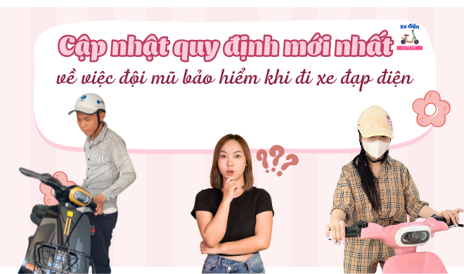 Cập nhật quy định mới nhất về việc đội mũ bảo hiểm khi đi xe đạp điện
