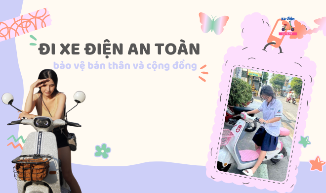 Đi xe điện an toàn, bảo vệ bản thân và cộng đồng