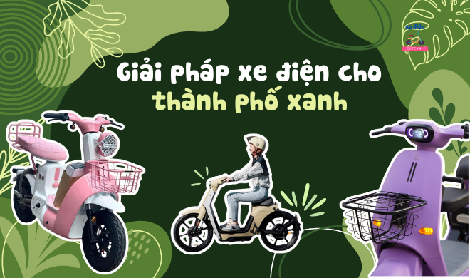 Giải pháp xe điện cho thành phố xanh
