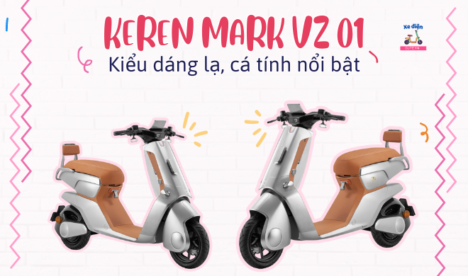 Keren Mark VZ 01 - Kiểu dáng lạ, cá tính nổi bật