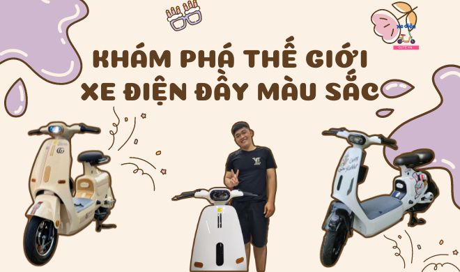 Khám phá thế giới xe điện đầy màu sắc