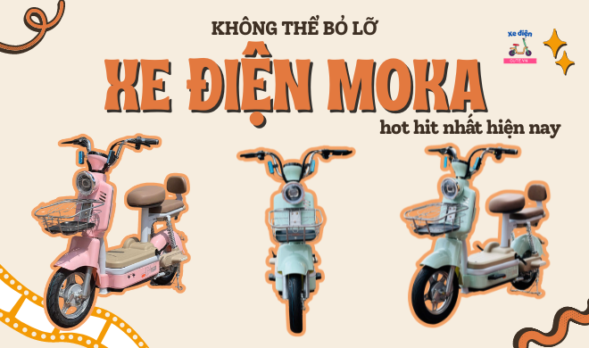 Không thể bỏ lỡ xe điện Moka hot hit nhất hiện nay
