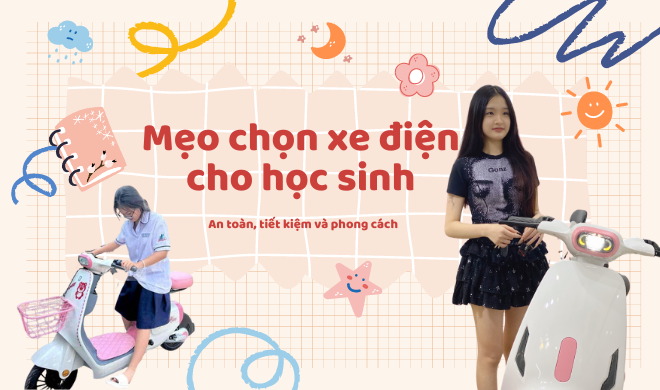 Mẹo chọn xe điện cho học sinh: An toàn, tiết kiệm và phong cách
