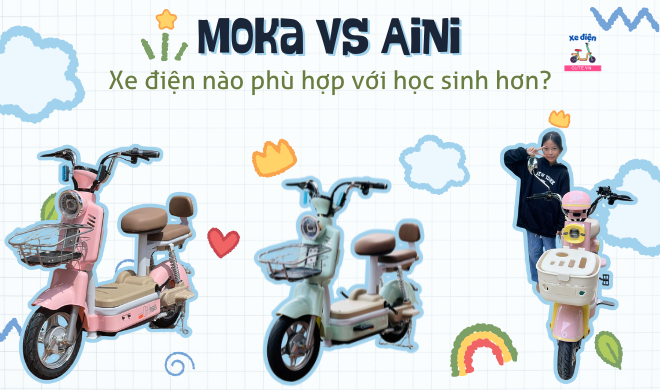 Moka vs Aini - Xe điện nào phù hợp với học sinh hơn?