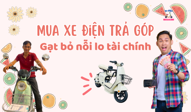 Mua xe điện trả góp - Gạt bỏ nỗi lo tài chính