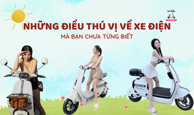 Những điều thú vị về xe điện mà bạn chưa từng biết